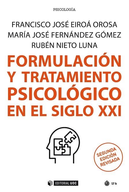 Formulación y tratamiento psicológico en el siglo XXI | 9788491808688 | Eiroá Orosa, Francisco José / Fernández Gómez, María José / Nieto Luna, Rubén | Librería Castillón - Comprar libros online Aragón, Barbastro