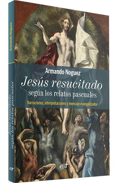 Jesús resucitado según los relatos pascuales | 9788490737637 | Noguez Alcántara, Armando | Librería Castillón - Comprar libros online Aragón, Barbastro