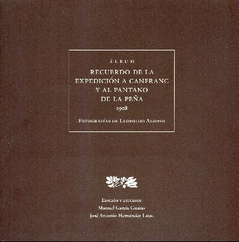 Recuerdo de la expedición a Canfranc y al Pantano de la Peña | 9788483804476 | GARCÍA GUATAS, Manuel; HERNÁNDEZ LATAS, José Antonio | Librería Castillón - Comprar libros online Aragón, Barbastro