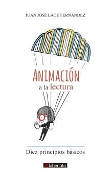 Animación a la lectura | 9788413301204 | Lage Fernández, Juan José | Librería Castillón - Comprar libros online Aragón, Barbastro