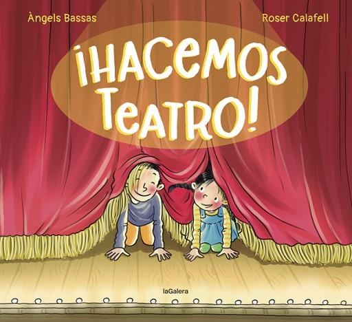 ¡Hacemos teatro! | 9788424671983 | Bassas, Àngels | Librería Castillón - Comprar libros online Aragón, Barbastro