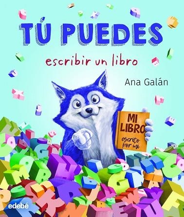 TU PUEDES ESCRIBIR UN LIBRO | 9788468347073 | Galan, Ana/Barletta, Diego | Librería Castillón - Comprar libros online Aragón, Barbastro