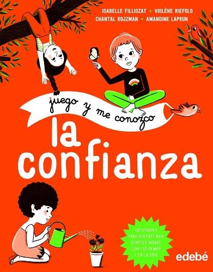 LA CONFIANZA | 9788468335162 | Filliozat, Isabelle / Riefolo, Violéne / Rojzman, Chantal | Librería Castillón - Comprar libros online Aragón, Barbastro