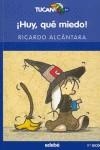 HUY, QUE MIEDO | 9788423684816 | Alcántara Sgarbi, Ricardo | Librería Castillón - Comprar libros online Aragón, Barbastro