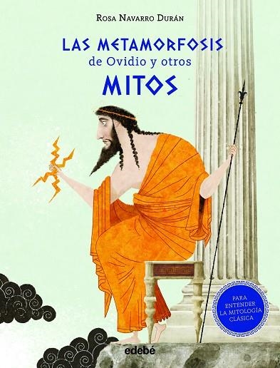 METAMORFOSIS DE OVIDIO Y OTROS MITOS | 9788468347424 | Navarro Durán, Rosa | Librería Castillón - Comprar libros online Aragón, Barbastro