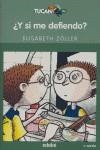 ¿Y SI ME DEFIENDO? | 9788423679317 | Zöller, Elisabeth Nacionalidad: Alemana | Librería Castillón - Comprar libros online Aragón, Barbastro