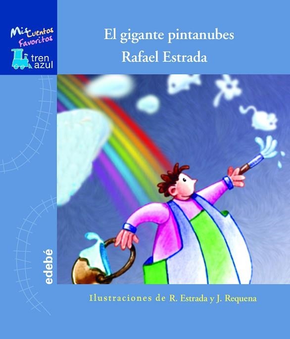 EL GIGANTE PINTANUBES | 9788423692590 | Estrada Delgado, Rafael | Librería Castillón - Comprar libros online Aragón, Barbastro