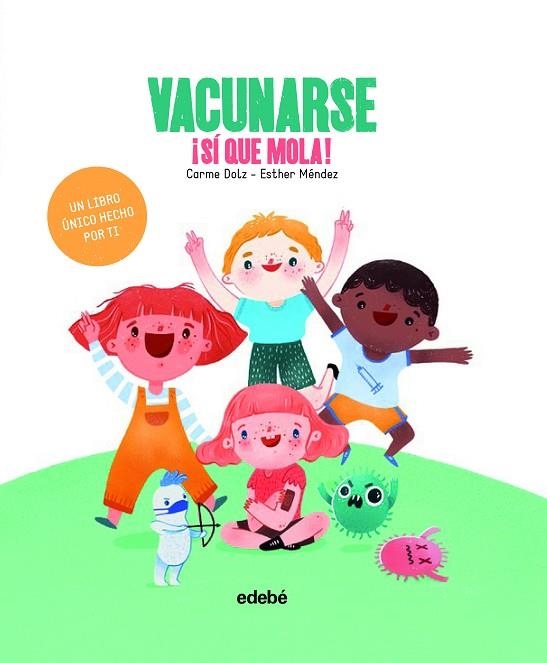 VACUNARSE SI QUE MOLA (CAS) | 9788468351551 | Dolz Peidró, Carme | Librería Castillón - Comprar libros online Aragón, Barbastro