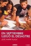 EN SEPTIEMBRE LLEGO EL DESASTRE | 9788423676675 | Plaza Plaza, José María | Librería Castillón - Comprar libros online Aragón, Barbastro