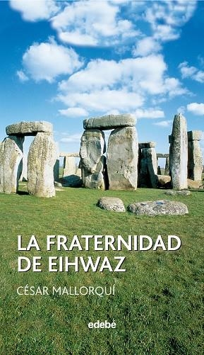 LA FRATERNIDAD DE EIHWAZ | 9788423671649 | Mallorquí del Corral, César | Librería Castillón - Comprar libros online Aragón, Barbastro