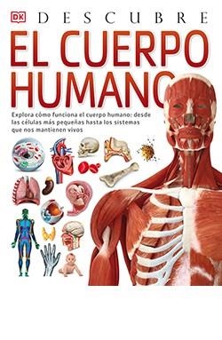 El cuerpo humano, Descubre | 9788418350634 | WALKER, RICHARD | Librería Castillón - Comprar libros online Aragón, Barbastro