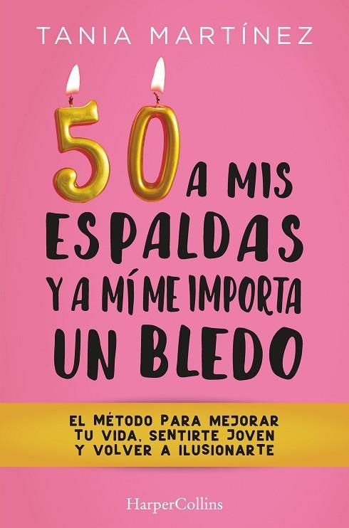 50 a mis espaldas y a mí me importa un bledo | 9788491397328 | Martínez, Tania | Librería Castillón - Comprar libros online Aragón, Barbastro