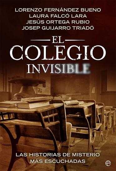 El colegio invisible | 9788413842882 | Fernández Bueno, Lorenzo ; Falcó Lara, Laura ; Ortega Rubio, Jesús ; Guijarro Triadó, Josep | Librería Castillón - Comprar libros online Aragón, Barbastro