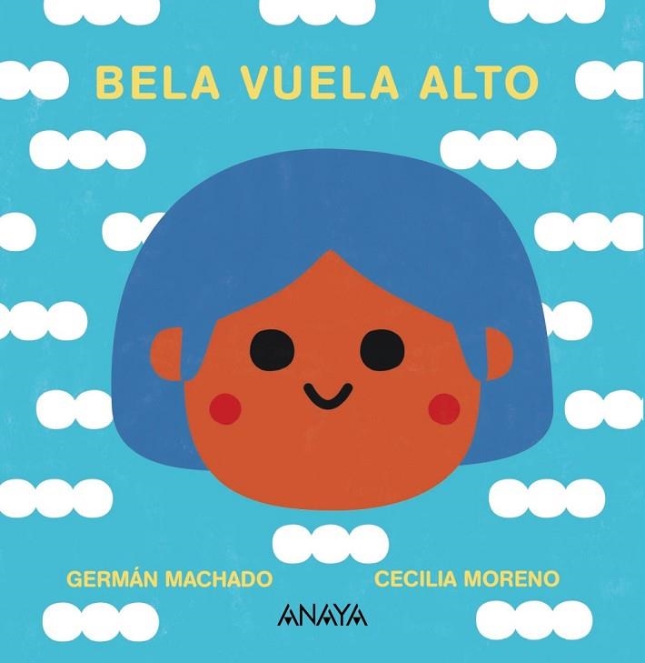 Bela vuela alto | 9788469891162 | Machado, Germán | Librería Castillón - Comprar libros online Aragón, Barbastro