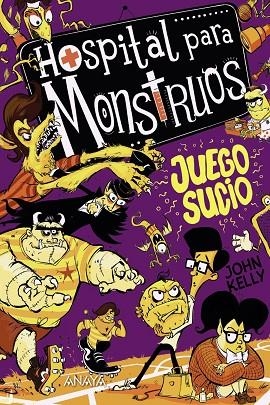 Hospital para monstruos 4: juego sucio | 9788469888872 | Kelly, John | Librería Castillón - Comprar libros online Aragón, Barbastro