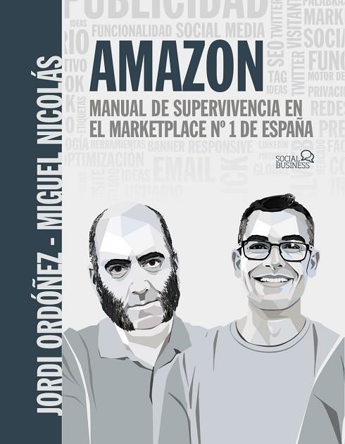 Amazon. Manual de supervivencia en el marketplace nº1 de España | 9788441545441 | Ordóñez Burgués, Jordi ; Nicolás O'Shea, Miguel | Librería Castillón - Comprar libros online Aragón, Barbastro