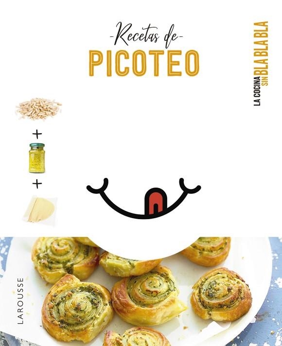 Cocina sin bla bla bla. Recetas de picoteo | 9788418882692 | Éditions Larousse | Librería Castillón - Comprar libros online Aragón, Barbastro