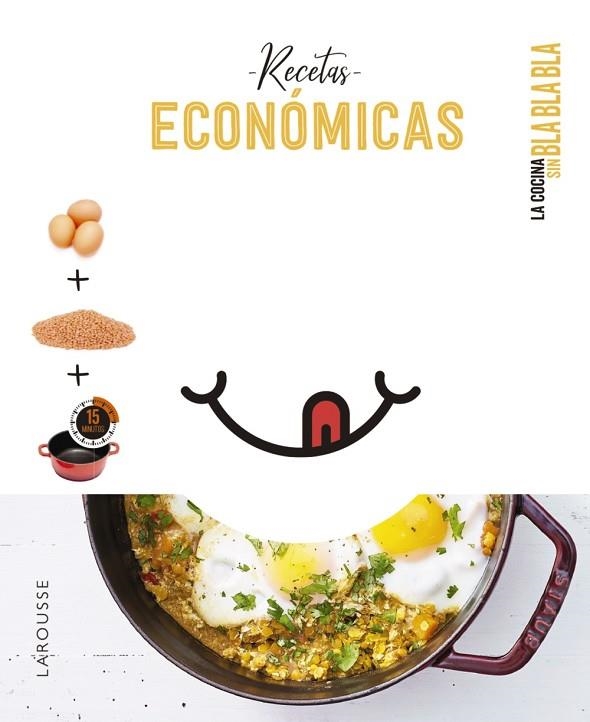 Cocina sin bla bla bla. Recetas económicas | 9788418882708 | Éditions Larousse | Librería Castillón - Comprar libros online Aragón, Barbastro