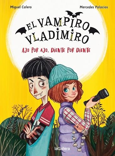 El vampiro Vladimiro 2. Ajo por ajo, diente por diente | 9788424671822 | Calero, Miguel | Librería Castillón - Comprar libros online Aragón, Barbastro