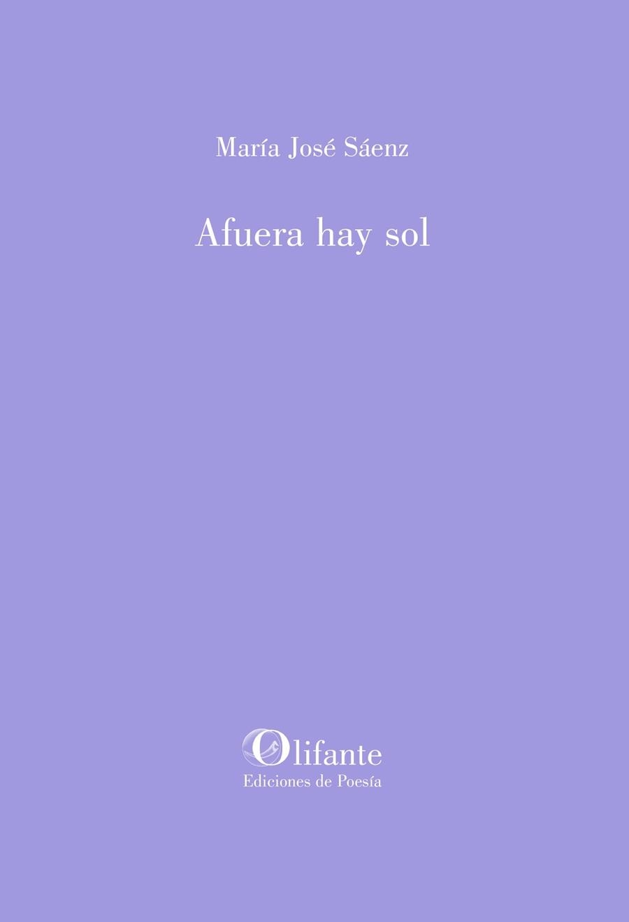 Afuera hay sol | 9788412408898 | Sáenz, María José | Librería Castillón - Comprar libros online Aragón, Barbastro