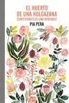 El huerto de una holgazana | 9788419158055 | Pera, Pia | Librería Castillón - Comprar libros online Aragón, Barbastro