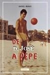 De D. José a Pepe | 9788419228468 | Bravo , Rafael | Librería Castillón - Comprar libros online Aragón, Barbastro