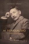 MI INDIVIDUALISMO (NE) | 9788419035097 | NATSUME, SOSEKI | Librería Castillón - Comprar libros online Aragón, Barbastro