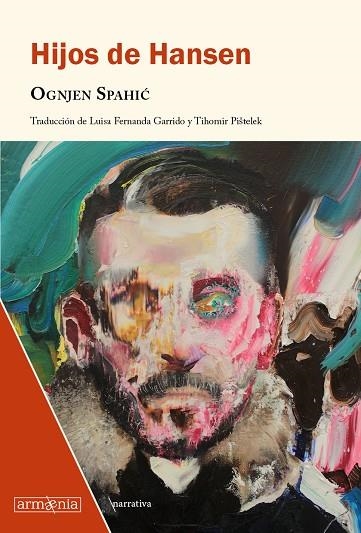 Hijos de Hansen | 9788412227642 | Spahic, Ognjen | Librería Castillón - Comprar libros online Aragón, Barbastro