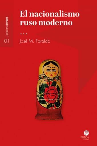 El nacionalismo ruso moderno | 9788494722776 | Faraldo Jarillo, José María | Librería Castillón - Comprar libros online Aragón, Barbastro