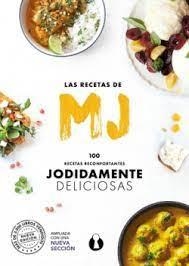 Las Recetas de MJ: 100 recetas reconfortantes jodidamente deliciosas | 9788412336160 | Martínez, Mª José | Librería Castillón - Comprar libros online Aragón, Barbastro