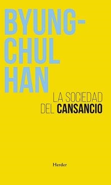 SOCIEDAD DEL CANSANCIO (N.E) | 9788425448126 | HAN, BYUNG CHUL | Librería Castillón - Comprar libros online Aragón, Barbastro