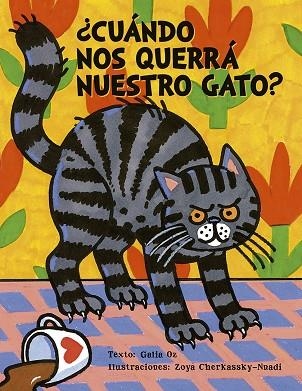 ¿Cuándo nos querrá nuestro gato? | 9788491455615 | Oz, Galia | Librería Castillón - Comprar libros online Aragón, Barbastro