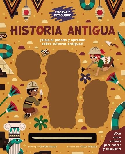 Excava y descubre: Historia Antigua | 9788469665466 | Martin, Claudia | Librería Castillón - Comprar libros online Aragón, Barbastro