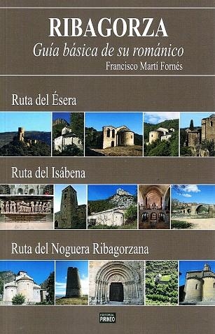 RIBAGORZA : GUÍA BÁSICA DE SU ROMÁNICO | 9788417817480 | MARTI FORNES, FRANCISCO | Librería Castillón - Comprar libros online Aragón, Barbastro