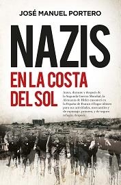 NAZIS EN LA COSTA DEL SOL (LEB) | 9788418648861 | PORTERO, JOSÉ MANUEL | Librería Castillón - Comprar libros online Aragón, Barbastro