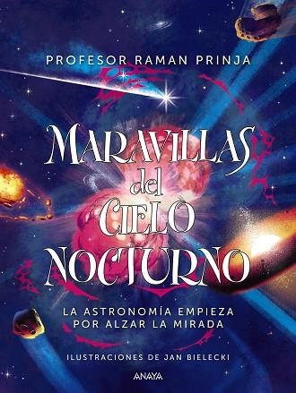 Maravillas del cielo nocturno | 9788469890981 | Prinja, Prof. Raman | Librería Castillón - Comprar libros online Aragón, Barbastro