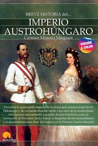 Breve historia del imperio Austrohúngaro : Nueva edición color | 9788413052632 | Moreno, Carmen | Librería Castillón - Comprar libros online Aragón, Barbastro