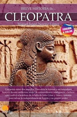 Breve historia de Cleopatra : Nueva edición color | 9788413052601 | Novillo López, Miguel Ángel | Librería Castillón - Comprar libros online Aragón, Barbastro