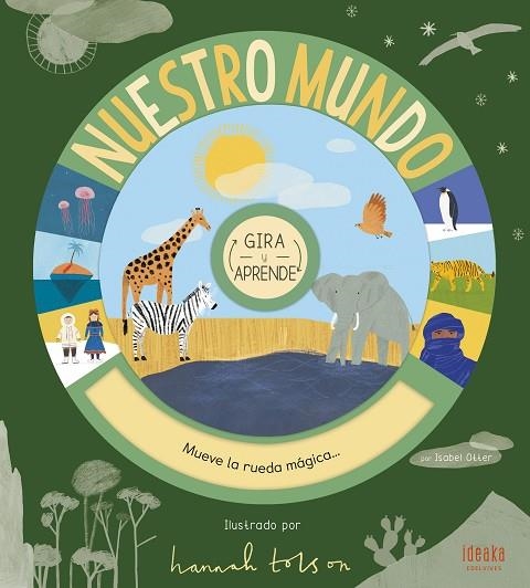 Nuestro mundo : Gira y aprende | 9788414023389 | Otter, Isabel | Librería Castillón - Comprar libros online Aragón, Barbastro