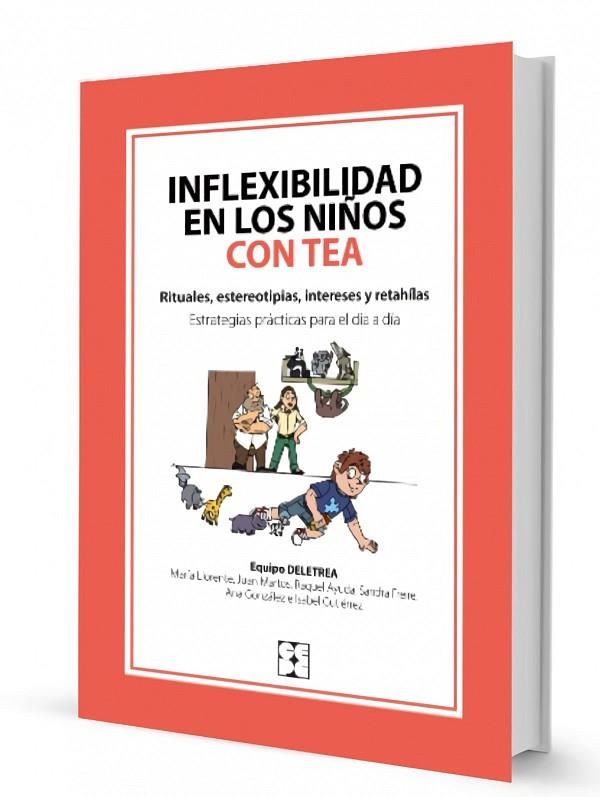 Inflexibilidad en los niños con TEA | 9788418044762 | Navarro, Ana González / Deletrea, Equipo / Pérez, Juan Martos / Llorente Comí, María / Ayuda Pascual | Librería Castillón - Comprar libros online Aragón, Barbastro