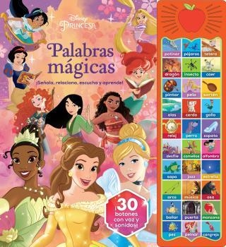 PALABRAS MÁGICAS DISNEY PRINCESAS 30 BOTONES CON SONIDO | 9781503761261 | Librería Castillón - Comprar libros online Aragón, Barbastro