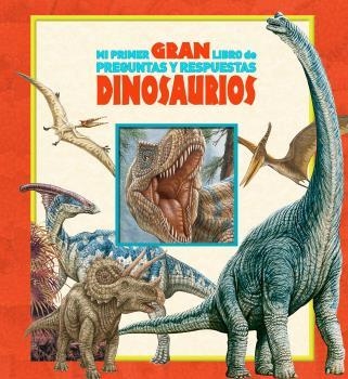 MI PRIMER GRAN LIBRO DE PREGUNTAS Y RESPUESTAS DINOSAURIOS | 9781503764323 | AA.VV | Librería Castillón - Comprar libros online Aragón, Barbastro