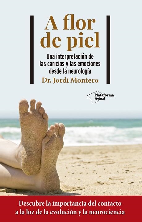 A flor de piel | 9788418927706 | Montero, Jordi | Librería Castillón - Comprar libros online Aragón, Barbastro