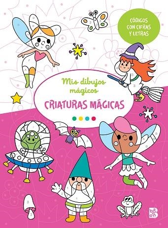 MIS DIBUJOS MAGICOS - CRIATURAS MÁGICAS | 9789403227764 | BALLON | Librería Castillón - Comprar libros online Aragón, Barbastro