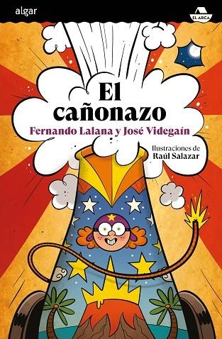 El cañonazo | 9788491425694 | LALANA, Fernando ; VIDEGAÍN, José Antonio | Librería Castillón - Comprar libros online Aragón, Barbastro