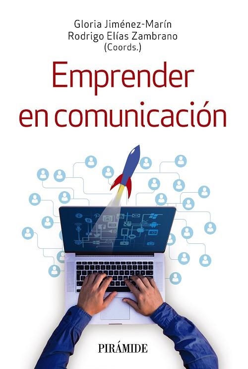 Emprender en comunicación | 9788436846348 | Jiménez-Marín, Gloria ; Elías Zambrano, Rodrigo | Librería Castillón - Comprar libros online Aragón, Barbastro