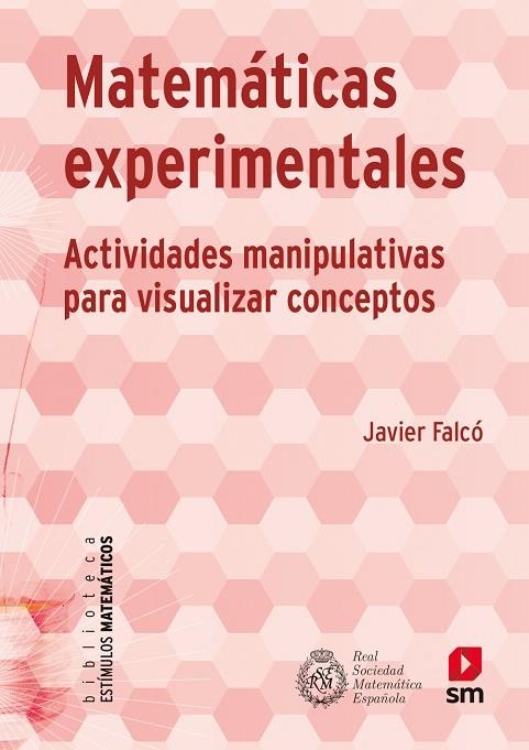 MATEMÁTICAS EXPERIMENTALES | 9788413924649 | Falcó, Javier | Librería Castillón - Comprar libros online Aragón, Barbastro