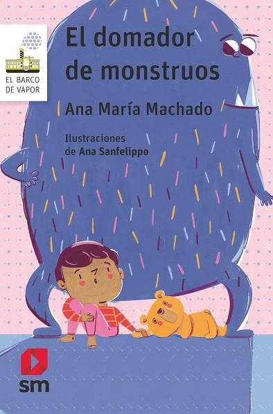 El domador de monstruos | 9788413923970 | Machado, Ana Maria | Librería Castillón - Comprar libros online Aragón, Barbastro