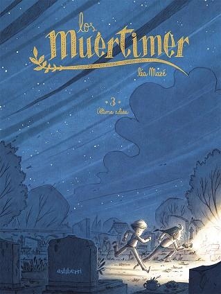 Los Muértimer 3. Último adiós | 9788418909146 | Mazé, Léa | Librería Castillón - Comprar libros online Aragón, Barbastro