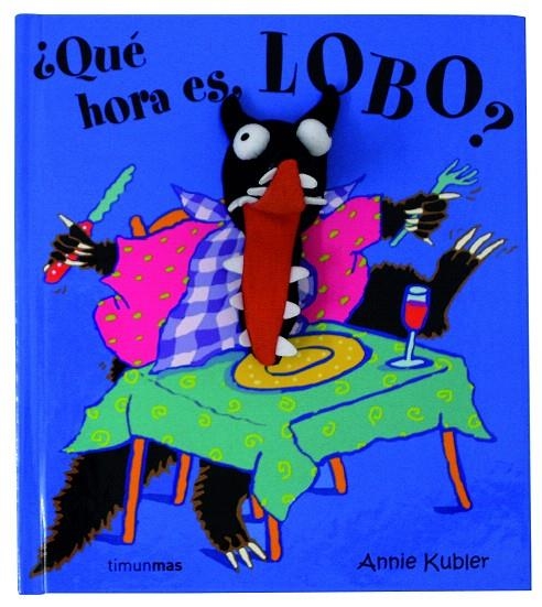 QUE HORA ES LOBO? | 9788408063087 | KUBLER, ANNIE | Librería Castillón - Comprar libros online Aragón, Barbastro